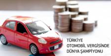 Türkiye otomobil vergisinde dünya şampiyonu…
