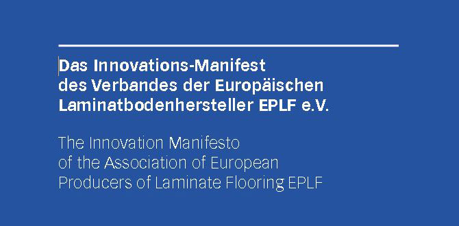 The EPLF Innovation Manifesto – An offensive campaign for European laminate quality