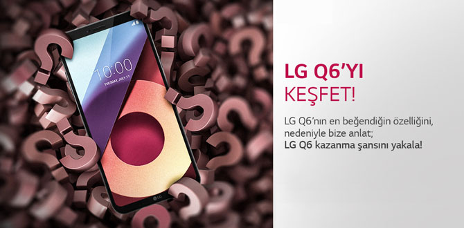 LG Q6 kullanıcıları, Aralık ayında da kazanacak!